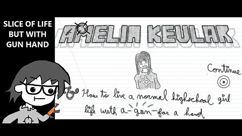 Amelia Kevlar - Slice of Life Normal Girl Has An AK-47 For A Hand Trying To Fit In