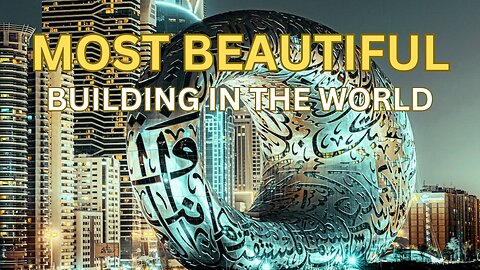 Most Beautiful Building In The World I Full Tour of The Most Futuristic Building on Earth [4K]