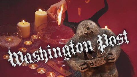 PURE EVIL: Washington Post Suggests Summoning Demons