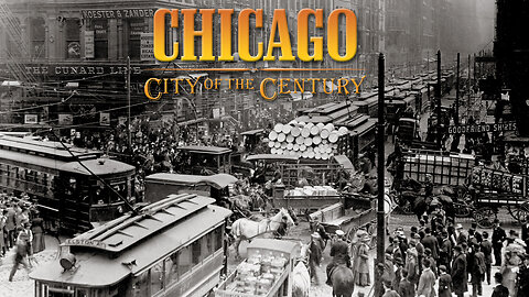 PBS American Experience: Chicago: City of the Century Part 1 "Mudhole to Metropolis"