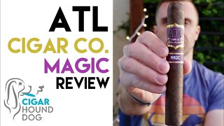 ATL Cigar Co. Magic Cigar Review