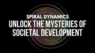 Exploring the Stages of Spiral Dynamics- From Egalitarianism to Global Consciousness | FKC Health