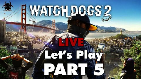Watch Dogs 2 - LIVE Let's Play/Walkthrough Part 5 - Taking Down Blume (Ending/Credits)