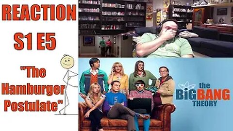 The Big Bang Theory S1 E5 Reaction "The Hamburger Postulate"