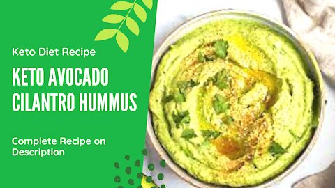 Keto Avocado Cilantro Hummus | Keto Diet Recipe