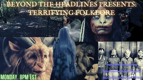 Beyond The Headlines with Linda Paris! Terrifying Folklore! ep.007