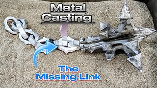 Metal Casting the Missing Link