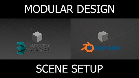 3DS Max & Blender! - Modular Design Setup