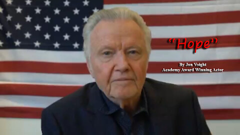 Maga Media, LLC Presents, “Hope”, by Academy Award Winning Actor Jon Voight