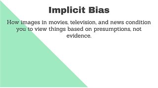 Implicit Bias - What it is, How to Recognize it