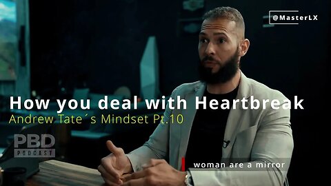 Andrew Tate´s Mindset Pt. 10 / The true Path to deal with Heartbreak I Motivation, Woman