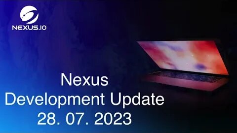 Colin Cantrell , #Nexus Development Update 28. 07. 2023