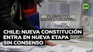 La falta de consensos atasca el proyecto de Constitución en Chile