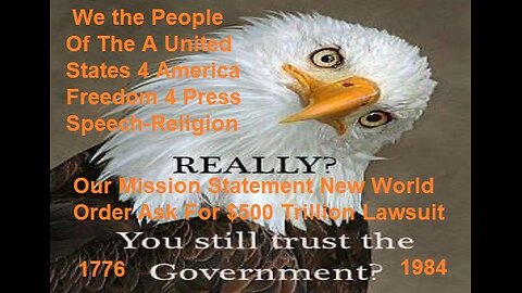 Our Mission Statement New World Order Ask For $500 Trillion Lawsuit Against U.S.A.