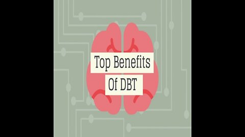 Top Benefits Of DBT