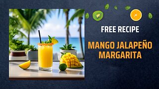 Free Mango Jalapeño Margarita Recipe 🍹🥭🌶️✨Free Ebooks +Healing Frequency🎵