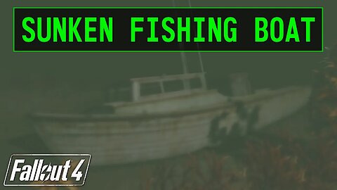 Fallout 4 | Sunken Fishing Boat (Spectacle Island).