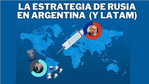 LA ESTRATEGIA DE RUSIA EN ARGENTINA Y LA SEGURIDAD HEMISFÉRICA
