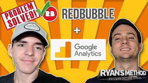 Redbubble + Google Analytics GA4 Problem = ✅SOLVED! w/ Jack Ingram