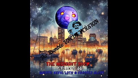 The Midnight Show Episode 67 (Guest: Kefki/Loth & Frosted Glass)