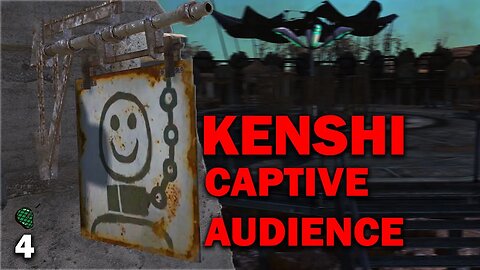 Captive Audience: Kenshi [Tax Cults] EP4