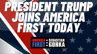 Sebastian Gorka FULL SHOW: President Trump joins AMERICA First today