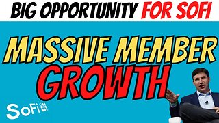 MASSIVE SoFi Q4 Member Growth 🚨 Big Opportunity for SoFi │ SoFi Investors Must Watch