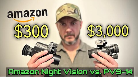 $300 vs $3,000 Night Vision