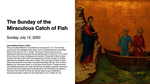 The Sunday of the Miraculous Catch of Fish - Trinity 5 - Sunday, July 12, 2020