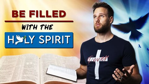 How to be FILLED with the HOLY SPIRIT