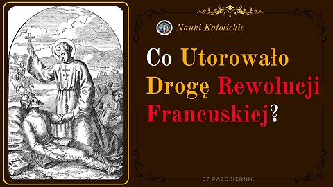 Co utorowało drogę Rewolucji Francuskiej? | 07 Październik