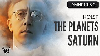 💥 GUSTAV HOLST ❯ The Planets Op. 32 Saturn ❯ 432 Hz 🎶