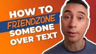 How To Friendzone Someone Over Text