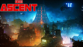👨‍💻 The Ascent 👨‍💻 || Cyberpunk Action-shooter RPG || Dystopian Universe