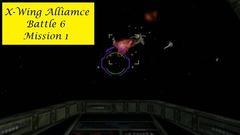 X-Wing Alliance : Battle 6 - Mission 1
