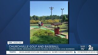 Churchville Golf and Baseball says "We're Open, Baltimore!"