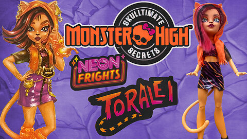 Toralei - Neon Frights Skulltimate Secrets - Monster High - Unboxing and Review