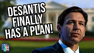 Ron DeSantis Finally Has A Real Platform!