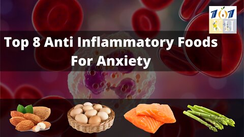 8 Top Anti Inflammatory Foods For Anxiety | Foods For Depression And Anxiety.