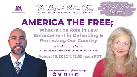 Anthony Sabio - America the Free; The Role in Law Enforcement in Defending & Protecting Our Country?