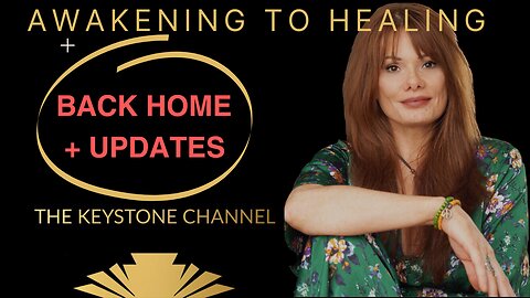 The Keystone Channel : Back home & Channel Updates
