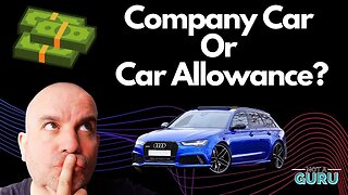 Should you take a Company Car vs Car Allowance??