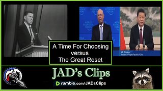 A Time For Choosing Versus The Great Reset