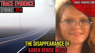 224 - The Disappearance of Karen Denise Wells