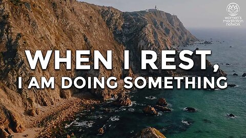 When I Rest, I am Doing Something // Daily Affirmation for Women