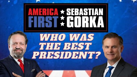 Who was our best President? Brig. Gen. Rob Spalding (ret.) with Sebastian Gorka on AMERICA First