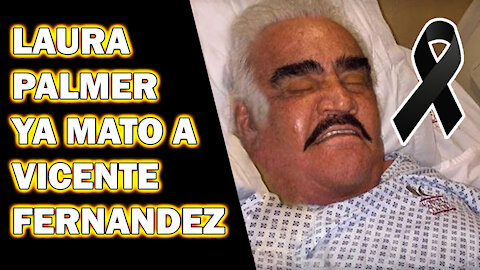 💣 💣 NOTICIA BOMBA Ultima Hora LAURA PALMER ya mató a VICENTE FERNANDEZ (Primicia Exclusiva) 💣 💣