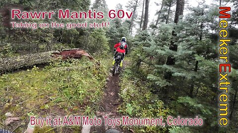 2023 Rawrr Mantis 60v - Hitting some Epic Singletrack - Part 2