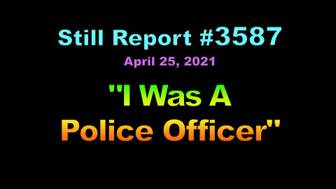 I Was a Police Officer, 3587