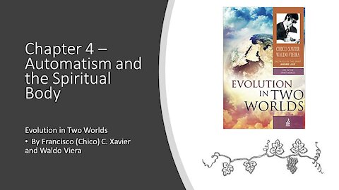 Evolution in Two Worlds – Chapter 4 – Automatism and the Spiritual Body